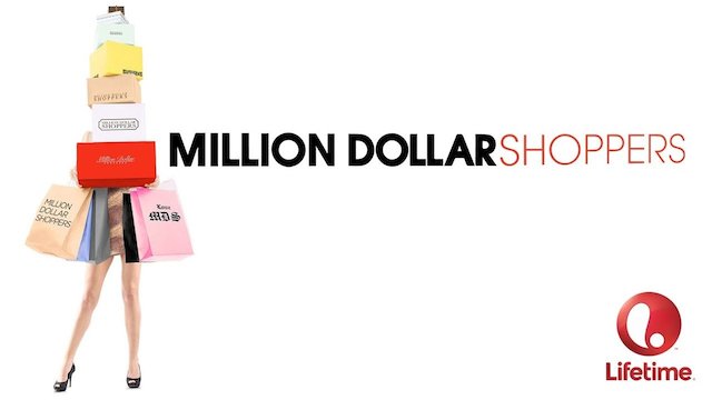 Watch Million Dollar Shoppers Online