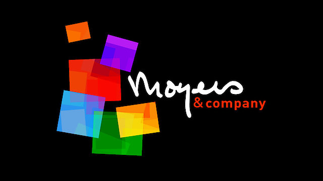 Watch Moyers & Company Online