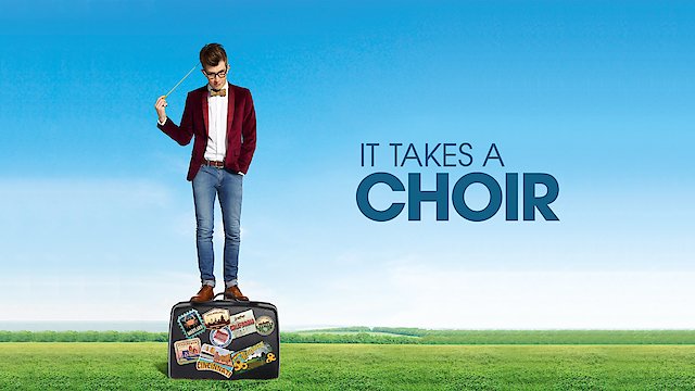 Watch It Takes a Choir Online