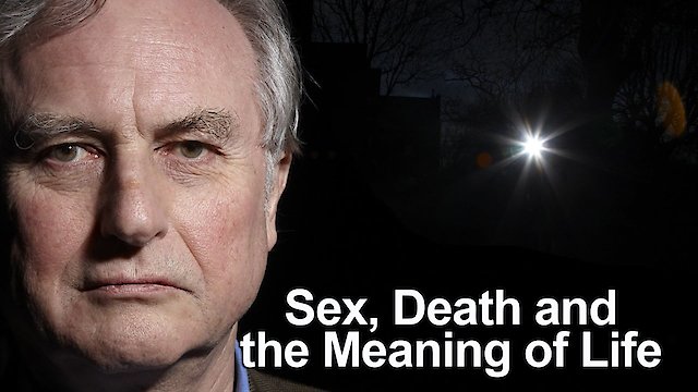 Watch Sex, Death & The Meaning of Life Online