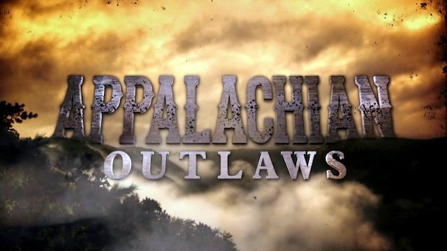 Watch Appalachian Outlaws Online