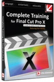 Complete Training for Final Cut Pro X (Insitutiional Use) poster