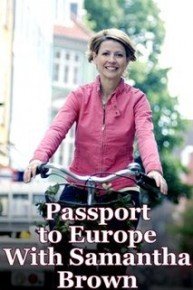 Passport to Europe with Samantha Brown