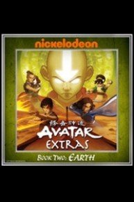 Avatar: The Last Airbender, Extras - Book 2: Earth