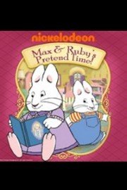 Max & Ruby's Pretend Time! poster