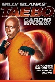 Billy Blanks Tae Bo Cardio Explosion poster