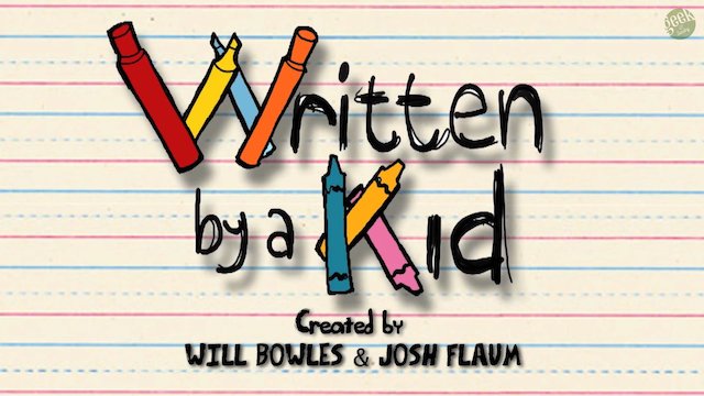 Watch Written By a Kid Online