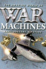 The Amazing World Of War Machines poster