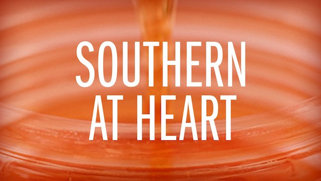 Watch Southern At Heart Online