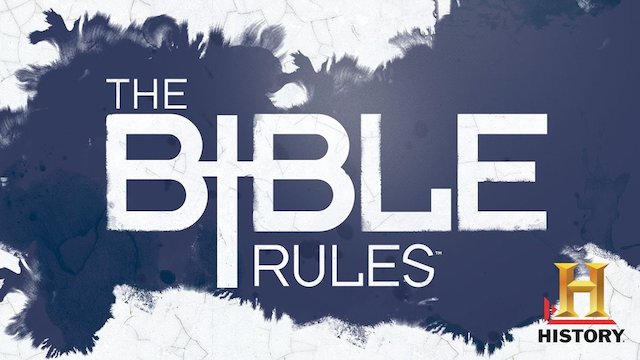 Watch The Bible Rules Online