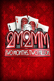 2 Months, $2 Million