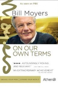 Bill Moyers: On Our Own Terms