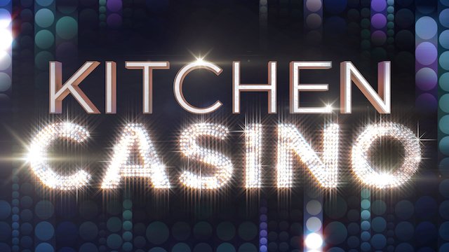 Watch Kitchen Casino Online