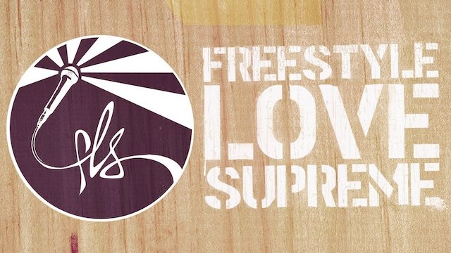 Watch Freestyle Love Supreme Online