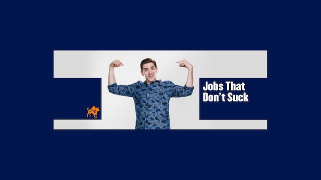 Watch Jobs That Don't Suck Online