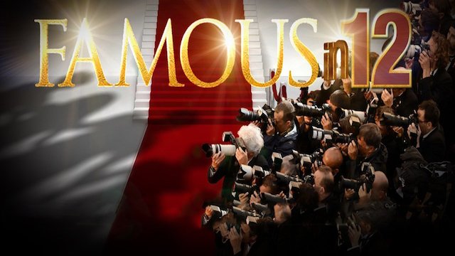 Watch Famous in 12 Online
