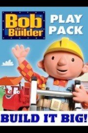 Bob the Builder, Build It Big! Playpack poster