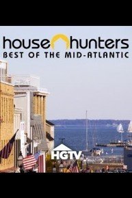 House Hunters:  Best of the Mid-Atlantic