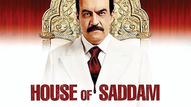 Watch House of Saddam Online