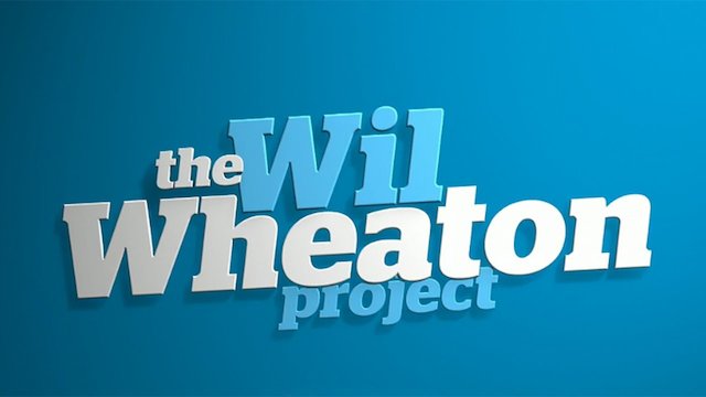 The Wil Wheaton Project - Where To Watch TV Show