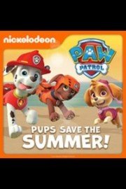 PAW Patrol, Pups Save the Summer! poster