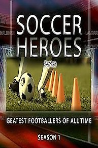 Soccer Heroes Series: Greatest Footballers of All Time