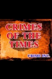 Crimes Of The Times: Crime, Inc. Series poster