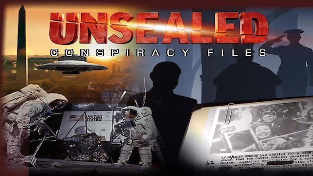 Watch Unsealed: Conspiracy Files Online