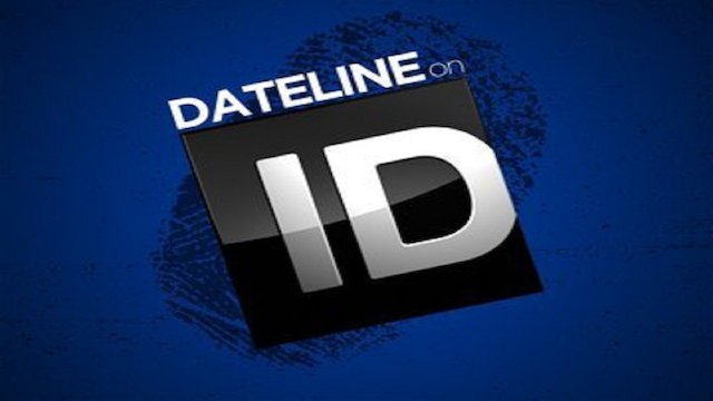 Watch Dateline On ID Online