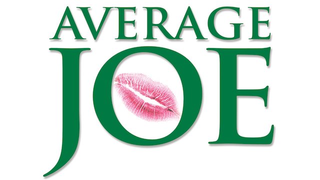 Watch Average Joe Online