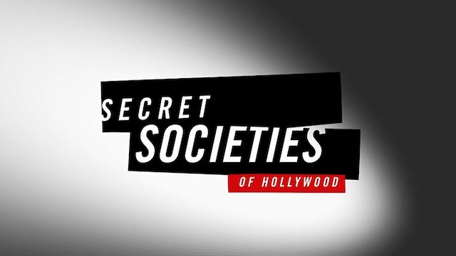 Watch Secret Societies of Hollywood Online