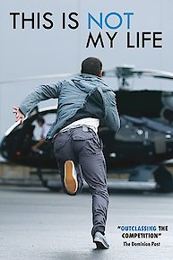 This is Not My Life