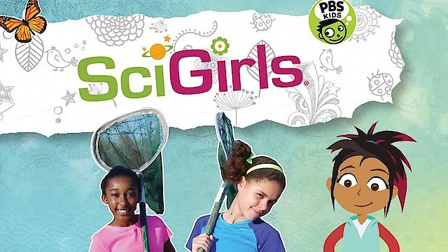 Watch SciGirls Online