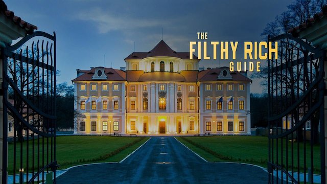 Watch The Filthy Rich Guide Online