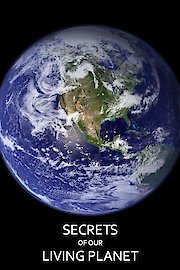 Secrets of Our Living Planet