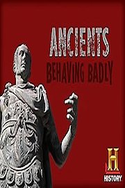 Ancients Behaving Badly poster