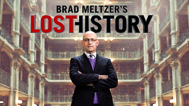 Watch Brad Meltzer's Lost History Online