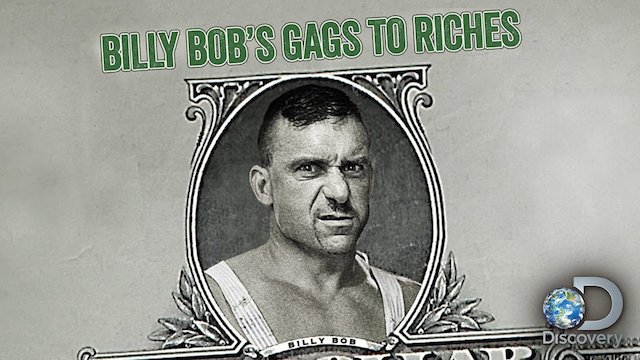 Watch Billy Bob's Gags to Riches Online