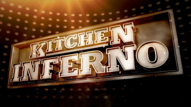 Watch Kitchen Inferno Online