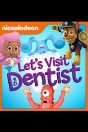 Nick Jr. Let's Visit the Dentist! poster