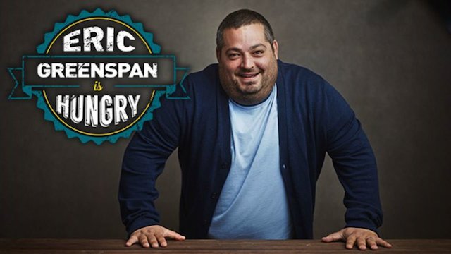 Watch Eric Greenspan is Hungry Online
