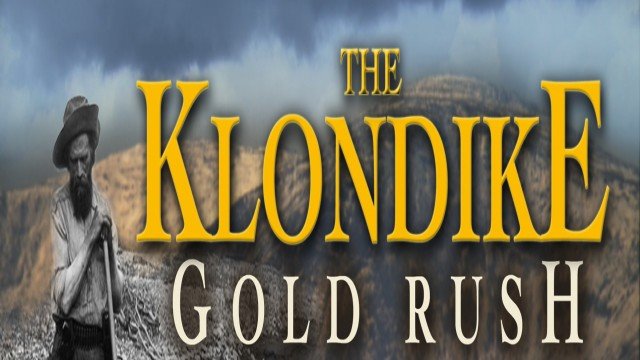 Watch The Klondike Gold Rush Online