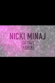 Nicki Manaj: My Time Again