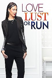 Love, Lust or Run
