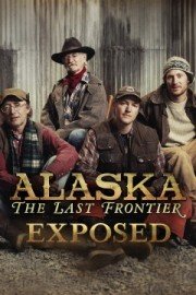 Alaska: The Last Frontier: Exposed poster