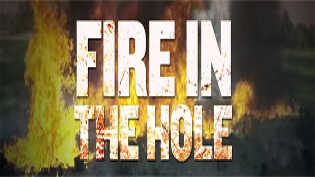 Watch Fire in the Hole Online