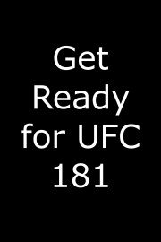 Get Ready for UFC 181 poster