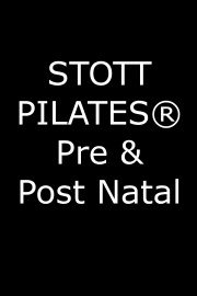 STOTT PILATES Pre & Post Natal poster