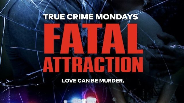 Watch Fatal Attraction Online