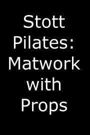 Stott Pilates: Matwork With Props poster